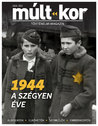 2024. ősz: 1944 – A szégyen éve