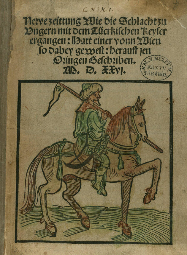 Röpirat a mohácsi csatáról, a címlapján török lovaskatonát ábrázoló fametszettel (1526). Forrás MNMKK OSZK Régi Nyomtatványok Tára.