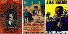 Balra az 1904-től működő Beketow Cirkusz szezonnyitó plakátja 1912-ből, középen az I. világháború éveiben Nemzeti Parkká átnevezett Angolpark kerti ünnepélyre hívogató plakátja, jobbra pedig egy afrikai társulat szenzációs fellépéséről hírt adó angolparki plakát (6)