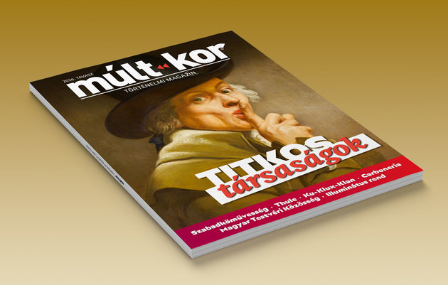 Titkos társaságok és Attila hun nagykirály öröksége – megjelent a Múlt-kor...