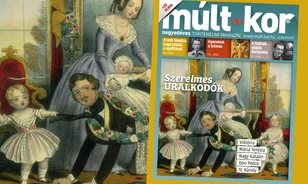 Szerelmes uralkodók – megjelent a Múlt-kor nyári száma 