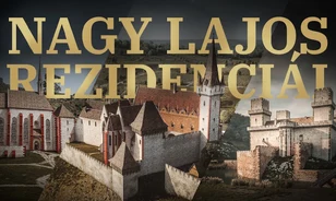 Rövidfilmben rekonstruálták Nagy Lajos király palotáit