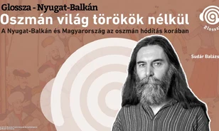 Új megvilágításban az oszmán hódoltság etnikai viszonyai
