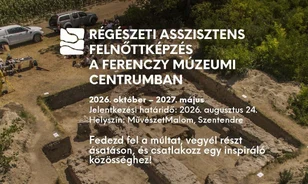 Régészeti asszisztens képzést indít a Ferenczy Múzeumi Centrum